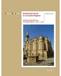 Gothic Church Architecture in Lusignan Cyprus, C. 1209-c. 1373: Design and Patronage