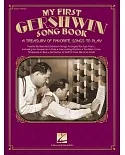 My First Gershwin Song Book: A Treasury of Favorite Songs to Play: Easy Piano
