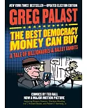 The Best Democracy Money Can Buy: A Tale of Billionaires & Ballot Bandits