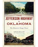 The Jefferson Highway in Oklahoma: The Historic Osage Trace