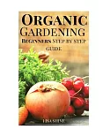 Beginners Step-by-step Guide to Organic Gardening from Home