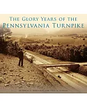 The Glory Years of the Pennsylvania Turnpike