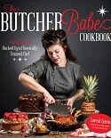 The Butcher Babe Cookbook: Comfort Food Hacked by a Classically Trained Chef