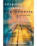 Adaptive Sensory Environments: An Introduction