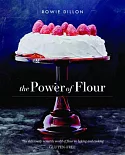 The Power of Flour: The Deliciously Versaitle World of Flour in Baking and Cooking Gluten-free
