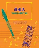 642 Things About Me: Young Writer’s and Artist’s Edition