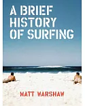 A Brief History of Surfing