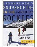 A Beginner’s Guide to Snowshoeing in the Canadian Rockies