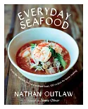 Everyday Seafood: From the Simplest Fish to a Seafood Feast, 100 Recipes for Home Cooking