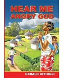 Hear Me Angry God