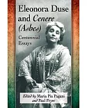 Eleonora Duse and Cenere (Ashes): Centennial Essays