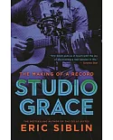 Studio Grace: The Making of a Record