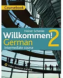 Willkommen! 2 German Intermediate Course