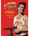 Big Trouble in Little China: Big Trouble in Mother Russia