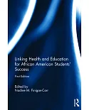 Linking Health and Education for African American Students’ Success