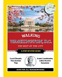 National Geographic Walking Washington, D.c.: The Best of the City, a Step-by-step Guide