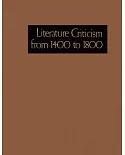 Literature Criticism from 1400 to 1800: Critical Discussion of the Works of Fifteenth-, Sixteenth-, Seventeenth-, and Eighteenth