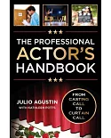 The Professional Actor’s Handbook: From Casting Call to Curtain Call