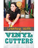 Creating with Vinyl Cutters