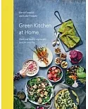 Green Kitchen at Home: Quick and Healthy Vegetarian Food for Every Day