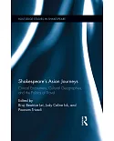 Shakespeare’s Asian Journeys: Critical Encounters, Cultural Geographies, and the Politics of Travel