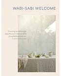 Wabi-Sabi Welcome: Learning to Embrace the Imperfect and Entertain With Thoughtfulness and Ease