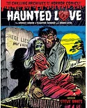 The Chilling Archives of Horror Comics! 20: Haunted Love