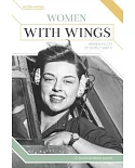 Women With Wings: Women Pilots of World War II