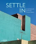 Settle in: An Architectural Journey