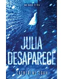Julia desaparece / Julia Vanishes