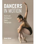Dancers in Motion: The Art and Technique of Dance Photography
