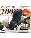 Is Your Horse 100%?: Resolve Painful Limitations in the Equine Body With Conformation Balancing and Fascia Fitness