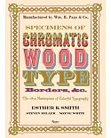 Specimens of Chromatic Wood Type, Borders, &c.