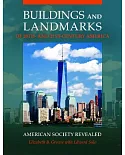 Buildings and Landmarks of 20th- and 21st-Century America: American Society Revealed