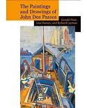 The Paintings and Drawings of John Dos Passos: A Collection and Study