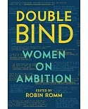 Double Bind: Women on Ambition