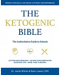 The Ketogenic Bible: The Authoritative Guide to Ketosis
