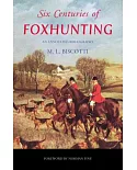 Six Centuries of Foxhunting: An Annotated Bibliography