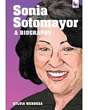 Sonia Sotomayor: A Biography
