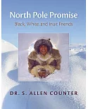 North Pole Promise: Black, White, and Inuit Friends