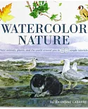 Watercolor Nature: A Step-by-step Guide