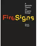 FireSigns: A Semiotic Theory for Graphic Design