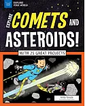 Explore Comets and Asteroids!: With 25 Great Projects