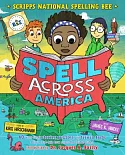 Spell Across America: 40 Word-Based Stories, Puzzles, and Trivia Facts Offer a Road-Trip Tour Across the Unites States!