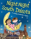 Night-Night South Dakota: A Sleepy Bedtime Rhyme