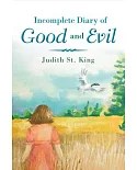 Incomplete Diary of Good and Evil