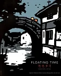 Floating Time: Chinese Prints 1954-2002