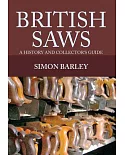 British Saws: A History and Collector’s Guide