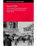 Anti-Colonial Texts from Central American Student Movements 1929-1983