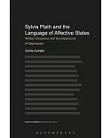 Sylvia Plath and the Language of Affective States: Written Discourse and the Experience of Depression